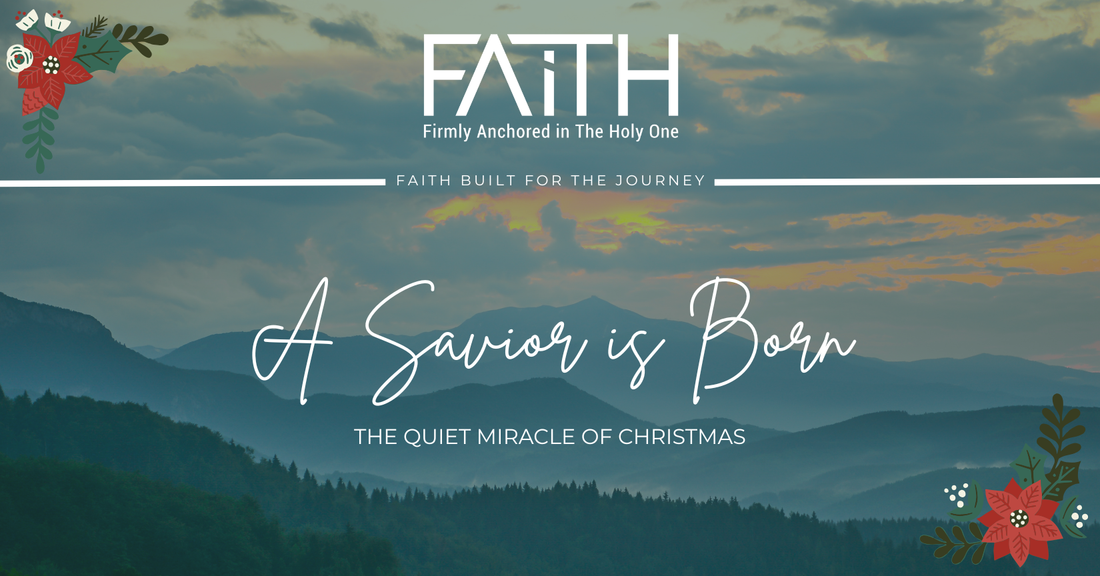 A Savior Is Born | The Quiet Miracle of Christmas