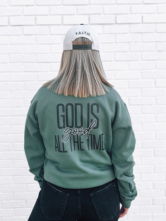 God Is Good Sweatshirt