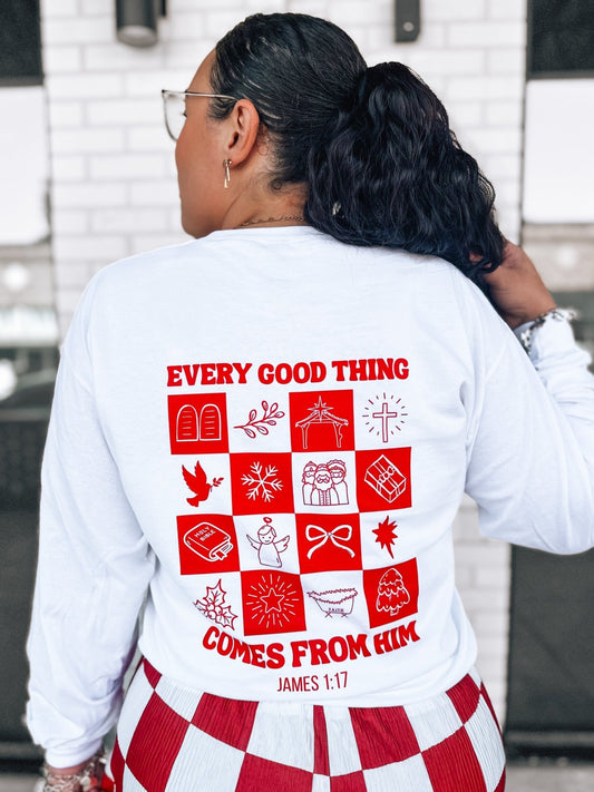 Every Good Thing Long Sleeve - Firmly Anchored Faith