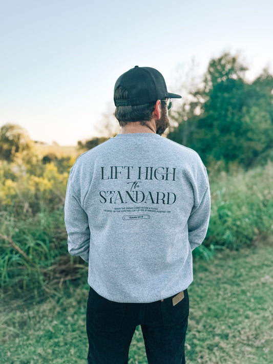 Lift High The Standard Sweatshirt - Firmly Anchored Faith
